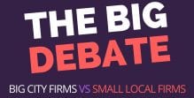 The Big Debate: Big City Law Firms or Small Local Law Firms